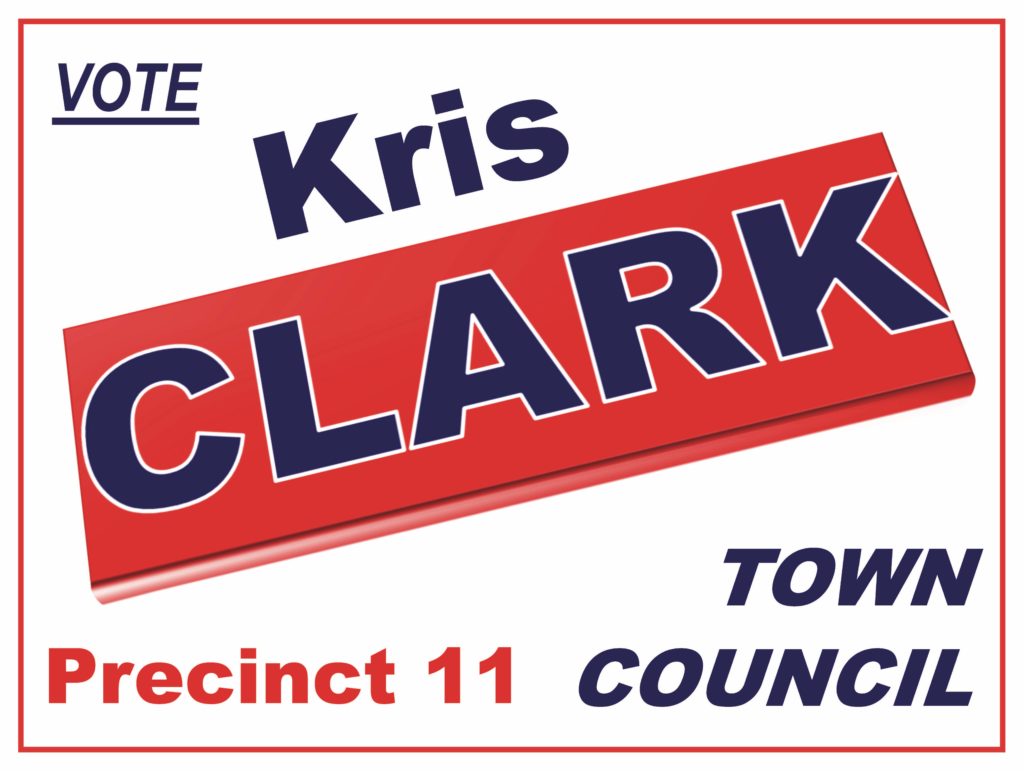 Vote For and Support Kris Clark Precinct 11 Lawn Sign